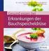 Singer / Eggstein / Lange / Silberzahn Gesund essen bei Erkrankungen der Bauchspeicheldrüse