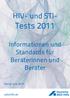 HIV- und STI- Tests Informationen und Standards für Beraterinnen und Berater. Stand: Juni aidshilfe.de