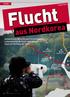 Flucht. aus Nordkorea. Authentische Berichte von Flüchtlingen Lebensumstände hinter dem letzten eisernen Vorhang der Welt. Politik.