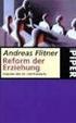 Andreas Flitner. Reform der Erziehung. Impulse des 20. Jahrhunderts. Mit einem Beitrag von Doris Knab. Erweiterte Neuausgabe. Piper München Zürich