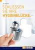 DAC UNIVERSAL SCHLIESSEN SIE IHRE HYGIENELÜCKE.