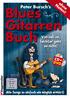 ohne Noten! Peter Bursch s Blues Gitarren Buch CD+ DVD LEHR- Programm gemäß 14 JuSchG
