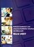 Dokumentationen und Wissenschaftliche Arbeiten mit Microsoft Word 2007