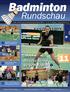 Badminton. Rundschau. Freundschafts-Länderspiele: Bundesliga: Ergebnisse, Tabellen, Spieltermine. Young Masters 2014 in Gelsenkirchen