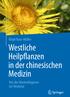 Birgit Baur-Müller. Westliche Heilpflanzen in der chinesischen Medizin. Von der Musterdiagnose zur Rezeptur