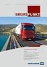 Bremspunkt. Das Kundenmagazin von Knorr-Bremse Systeme für Nutzfahrzeuge. Leitmessen Interview nutzfahrzeugvorstand. Neues Entwicklungszentrum