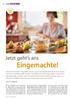 Eingemachte! Jetzt geht s ans. Die Haltbarkeit eines Lebensmittels. 16 Ernährung COVER STORY