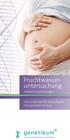 Fruchtwasseruntersuchung. Abklären und vorsorgen. Informationen für Schwangere mit speziellen Risiken