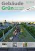 Grün. Dach FassaDe Raum GRün. Dachflächen ohne Gefälle: Notentwässerung. Brandschutz und Fassadenbegrünung: Weltpremiere in Wien