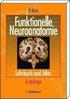 Grundlagen Funktionelle Neuroanatomie und -physiologie