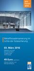 03. März Euro (zzgl MwSt.) Metallfassadensanierung im Lichte der Gütesicherung. GFS Forum 2016