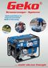 Geko. Stromerzeuger - Systeme. ... mehr als nur Energie. Weltmarktführer in Asynchrontechnik Made in Germany