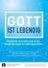 GOTT. Gott spricht auch heute noch zu uns. Werden Sie Zeuge des lebendigen Gottes.