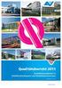 Qualitätsbericht Qualitätsmanagement in Unfallkrankenhäusern und Rehabilitationszentren. Ausgabe Juni