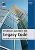 Michael C. Feathers. Legacy Code. Effektives Arbeiten mit. Refactoring und Testen bestehender Software