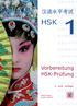 HSK. Vorbereitung HSK-Prüfung. 3. verb. Auflage. Hefei Huang Dieter Ziethen