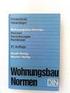 WOHNUNGSBAU- Beuth. Werner Verlag. Normen, Verordnimgen, Richtlinien. 25., neu bearbeitete und erweiterte Auflage 2008