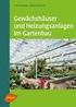 Karl Schrader Rainer Dietrich. Gewächshäuser und Heizungsanlagen im Gartenbau
