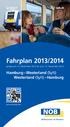 Fahrplan 2013/2014. gültig vom 15. Dezember 2013 bis zum 13. Dezember Hamburg Westerland (Sylt) Westerland (Sylt) Hamburg