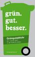 grün. gut. besser. Grüngutabfuhr ab 1. Januar 2017 in der Stadt St.Gallen