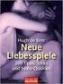 Hugh de Beer. Liebesspiele. 269 Tipps, Tricks und heiße Spiele. Aus dem Englischen von Burkhard Hickisch