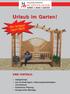 Urlaub im Garten! Wir fertigen nach Maß! IHRE VORTEILE: IHRE VORTEILE: