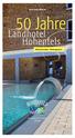 50 Jahre Landhotel Hohenfels Winterfreuden, Schneegenuss das Landhotel für Genießer HHHH