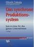 Das Synchrone Produktionssystem