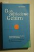 DAS ZUFRIEDENE GEHIRN: FREI VON DEPRESSIONEN, TRAUMATA, ADHS, SUCHT UND ANGST. MIT DER BRAIN-STATE-TECHNOLOGIE DAS LEBEN AUSBALANCIEREN (GE