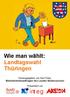 Wie man wählt: Landtagswahl Thüringen. Herausgegeben von Karl Finke, Behindertenbeauftragter des Landes Niedersachsen. Präsentiert von.