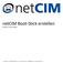 netcim Boot-Stick erstellen Version 1.0 ( ) Netree AG CH-4658 Däniken