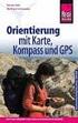 Rainer Höh GPS. Outdoor-Navigation. Reise Know-How Verlag Peter Rump Bielefeld. Der Praxis-Ratgeber zum sicheren Orientieren im Gelände