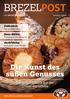 BREZELPOST. Die Kunst des süßen Genusses. Die süßen Stückle aus der Gnaier-Backstube. Frühstück: Der perfekte Start. Benz-Mühle: Kompetenz von nebenan