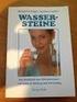 Michael Gienger, Joachim Goebel. Das Handbuch zum Edelsteinwasser: 100 Steine in Wirkung und Anwendung