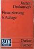 Finanzierung. Eine Einführung. Jochen Drukarczyk. 7., neu bearbeitete Auflage 44 Abbildungen und 78 Tabellen. Lucius & Lucius Stuttgart