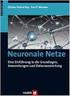 Maschinelles Lernen: Neuronale Netze. Ideen der Informatik