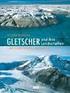 Winkler, S. (2009)Gletscher und ihre Landschaften, Primusverlag, Darmstadt.