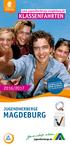 KLASSENFAHRTEN 2016/2017 JUGENDHERBERGE MAGDEBURG