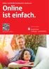 Online- und Mobile-Banking Ihrer Sparkasse. Online ist einfach. Wenn s um Geld geht. S Sparkasse Coburg - Lichtenfels.