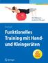 Das Praxisbuch Zusätzliche Übungen. Kempf. Funktionelles Training mit Handund Klein geräten. plus Videos online