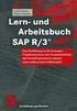 Grundkurs SAP R/3. Lern- und Arbeitsbuch mit durchgehendem Fallbeispiel - Konzepte, Vorgehensweisen und Zusammenhänge mit Geschäftsprozessen