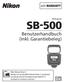 SB-500. Benutzerhandbuch (inkl. Garantiebeleg) Blitzgerät