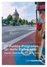 Punkte-Programm für mehr Radverkehr. 21-Punkte-Programm für mehr Radverkehr Zweiter Zwischenbericht