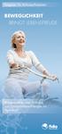 BEWEGLICHKEIT BRINGT LEBENSFREUDE