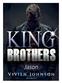King Brothers. Jason. Vivien Johnson