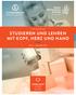 STUDIEREN UND LEHREN MIT KOPF, HERZ UND HAND