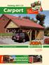 Carport. Terrassendächer Geräteräume Auch nach Maß gefertigt! Katalog 2011/12. Alle Trends. in einem Katalog. Alle Preise inkl. gesetzl. MwSt.