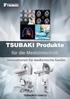 TSUBAKI Produkte. für die Medizintechnik