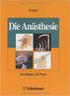 Inhaltsverzeichnis. Grundlagen der Anästhesie. Praxis der Anästhesie. 4 Präoperative Vorbereitung... 83