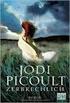 Jodi Picoult. Zerbrechlich. Roman. Übersetzung aus dem amerikanischen Englisch von Rainer Schumacher